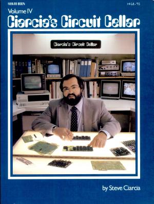 Ciarcia’s Circuit Cellar, Volume IV — book cover