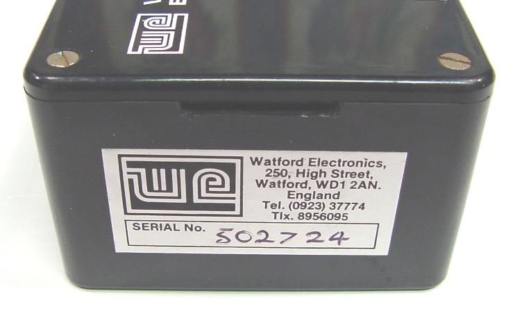 Watford Electronics manufacturer label and serial number.